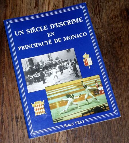 Un Siècle D'Escrime En Principauté De Monaco