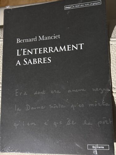 Bernard Manciet : L Enterrament A Sabres