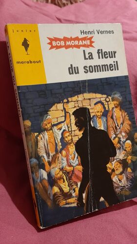 Bob Morane - N° 106 - La Fleur Du Sommeil - Marabout Junior - Roman - T5