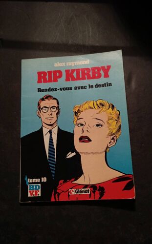 Rip Kirby - Rendez Vous Avec Le Destin - Tome 10 - Glénat - Alex Raymond -1984.
