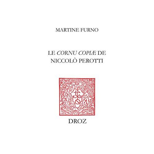 Le "Cornu Copiæ" De Niccolò Perotti