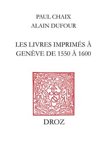 Les Livres Imprimés À Genève De 1550 À 1600
