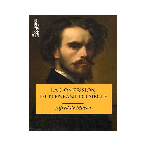 La Confession D'un Enfant Du Siècle