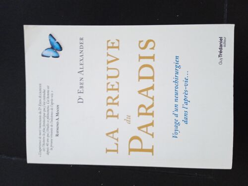 Livre ; La Preuve Du Paradis Du Docteur Eben Alexander