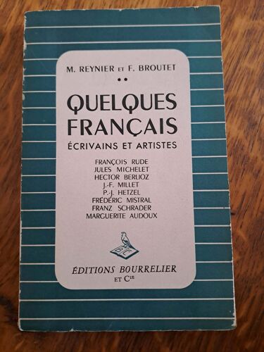Quelques Français Écrivains Et Artistes