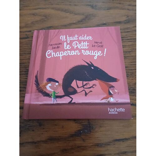 Il Faut Aider Le Petit Chaperon Rouge