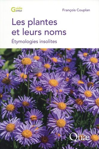 Les Plantes Et Leurs Noms - Etymologies Insolites