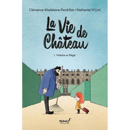 La Vie De Château - Tome 1 - Violette Et Régis