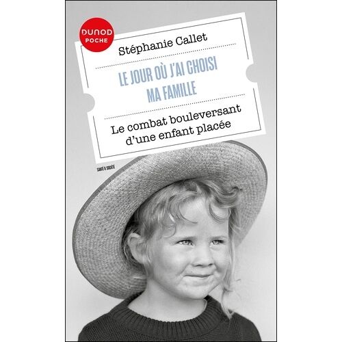Le Jour Où J'ai Choisi Ma Famille - Le Combat Bouleversant D'une Enfant Placée