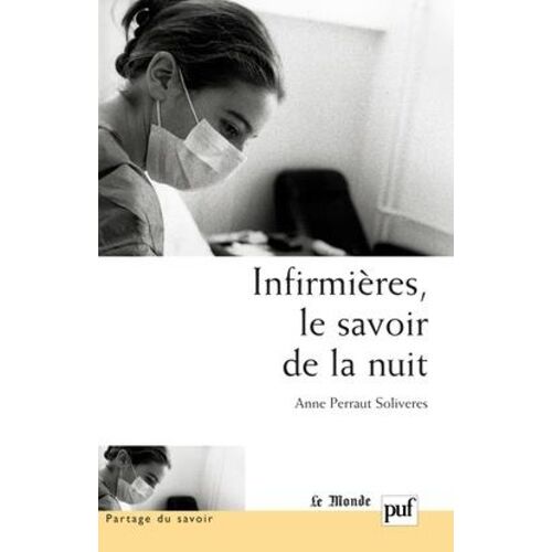 Infirmieres, Le Savoir De La Nuit