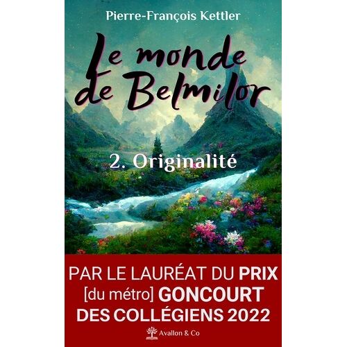 Le Monde De Belmilor - Tome 2 - Originalité