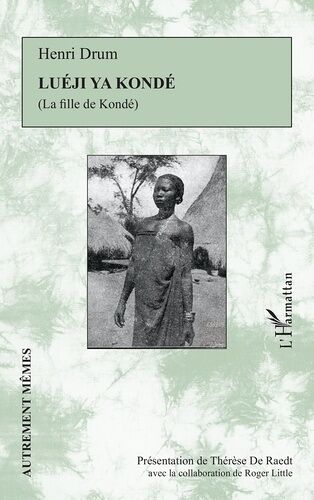 Luéji Ya Kondé - La Fille De Kondé