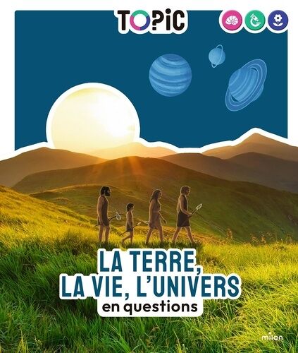 La Terre, La Vie, L'univers En Questions