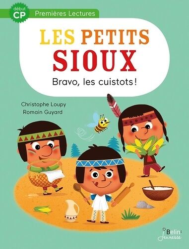 Les Petits Sioux - Tome 3 - Bravo, Les Cuistots !