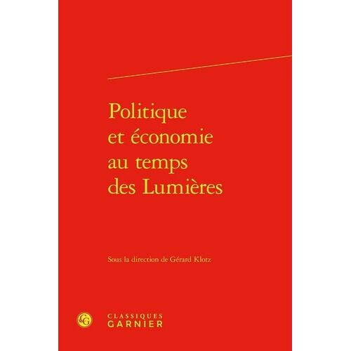 Politique Et Économie Au Temps Des Lumières