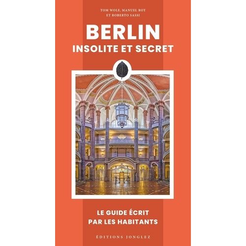 Berlin Insolite Et Secrète