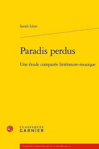 Paradis Perdus - Une Étude Comparée Littérature-Musique
