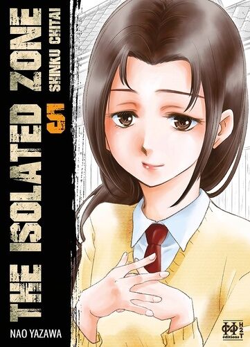The Isolated Zone - 1ere Édition - Tome 5