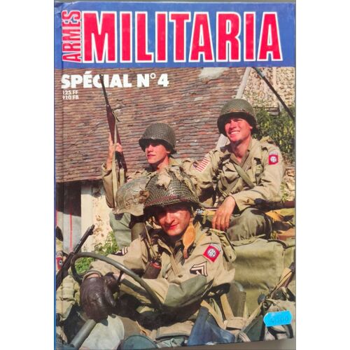 Armes Militaria Spécial N°4 ( 5 Livres En 1 )