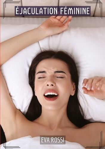 Ejaculation Féminine