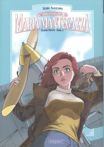 Aventures De Maria Mantegazza, Femme Pilote (Les) - Tome 4