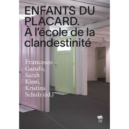 Enfants Du Placard - A L'école De La Clandestinité