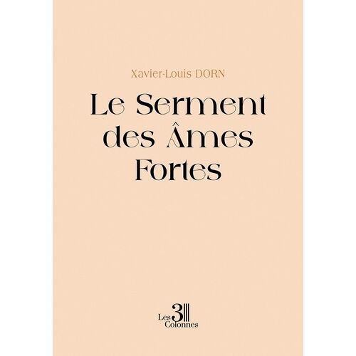 Le Serment Des Âmes Fortes