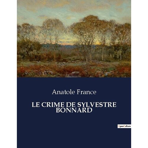 Le Crime De Sylvestre Bonnard -