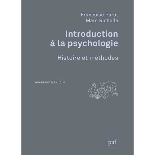 Introduction À La Psychologie - Histoire Et Méthodes