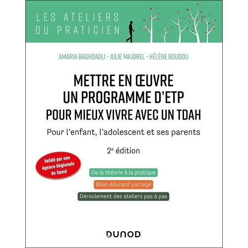 Mettre En Oeuvre Un Programme D'etp Pour Mieux Vivre Avec Un Tdah - Pour L'enfant, L'adolescent Et Ses Parents