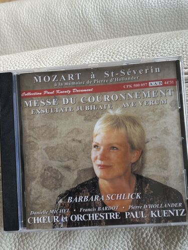Mozart A Saint-Severin, À La Mémoire De Pierre D’Hollander : Messe Du Couronnement, Exsultate Jubilate, Ave Verum. Barbara Schlick, Paul Kuentz
