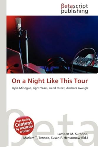 On A Night Like This Tour