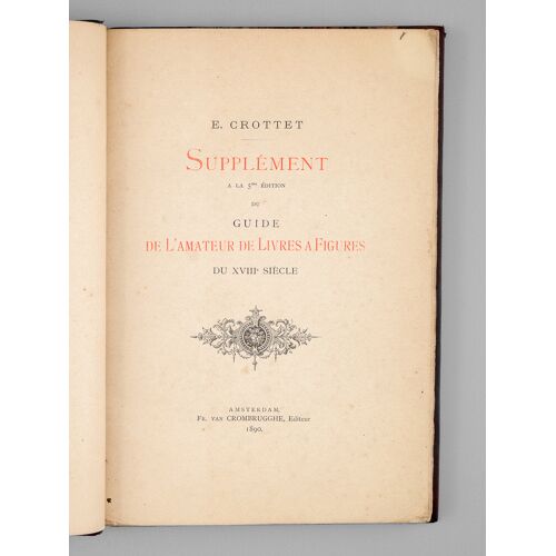 Supplément À La 5me Edition Du Guide De L'amateur De Livres À Figures Du Xviiie Siècle