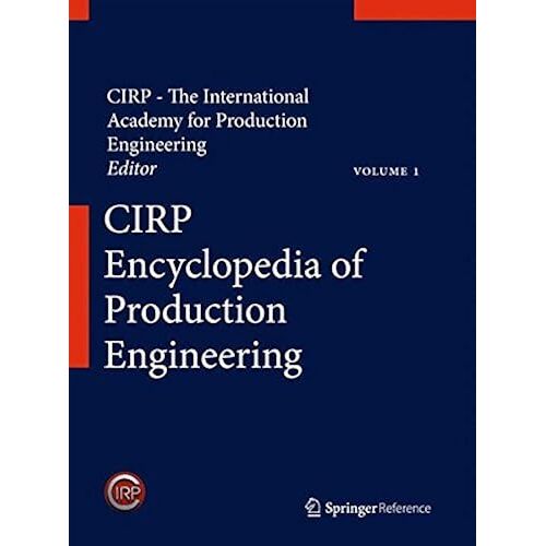 Cirp Encyclopedia Of Production Engineering