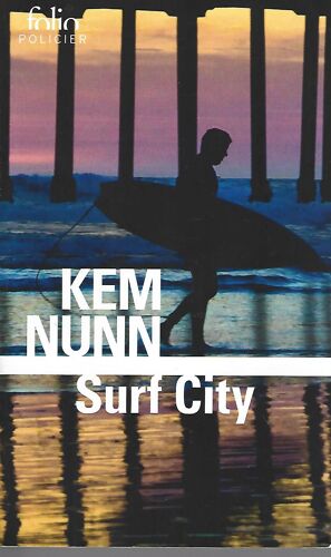 Kem Nunn - Surf City