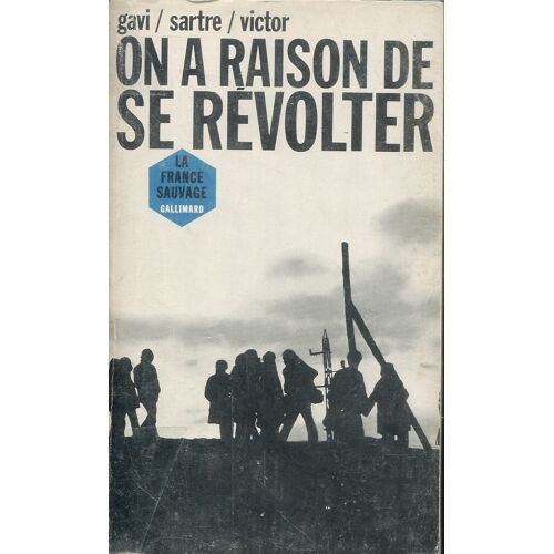 Gavi/Sartre/Victor - On A Raison De Se Révolter