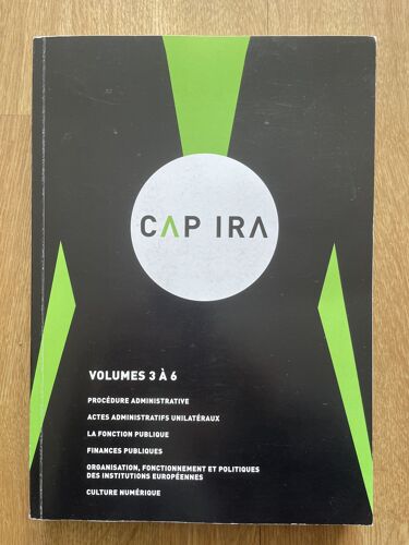 Cap-Ira Vol. 3 À 6 (2024), Fascicules De Cours, Prépa Concours Instituts Régionaux D’Administration (Capira)