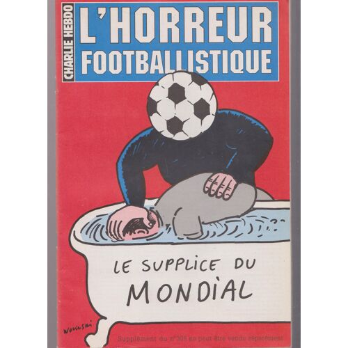 L'Horreur Footbalistique Par Wolinski
