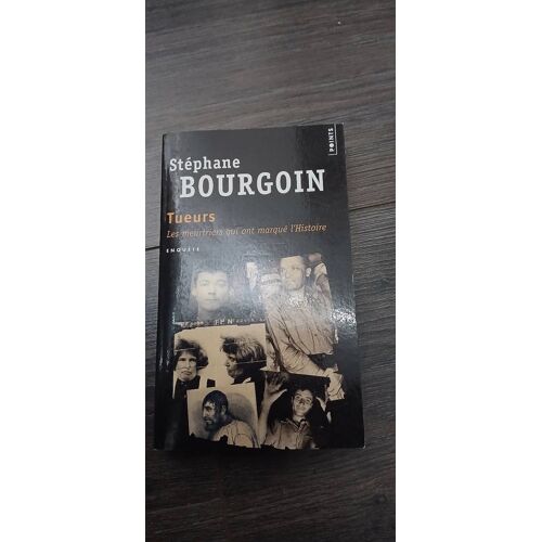 Livre "Tueurs" De Stephane Bourgoin