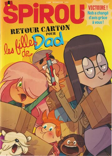 Spirou Magazine - N°4584 - 18 Février 2026 - Retour Carton Pour Les Filles De Dad