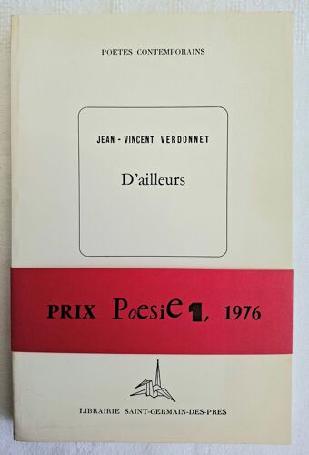 Jean-Vincent Verdonnet. D’Ailleurs. Ed. St-Germain-Des-Prés 1976