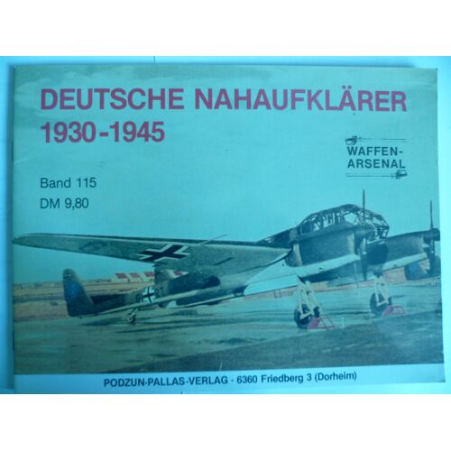 Deutsche Nahaufklärer 1930-1945 - Manfred Griehl & Joachim Dressel - Waffen Arsenal Band 115