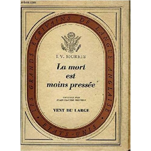 La Mort Est Moins Pressée / Morris I.V