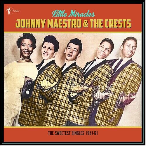 Maestro,Johnny & The Crests - Little Miracles: The Sweetest Singles 1957-61 [Vinyl Lp]