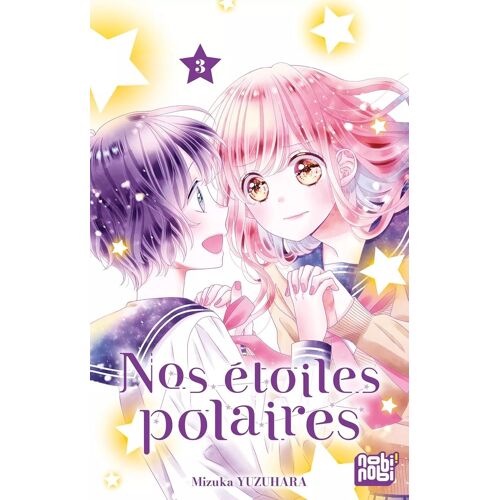 Nos Étoiles Polaires - Tome 3