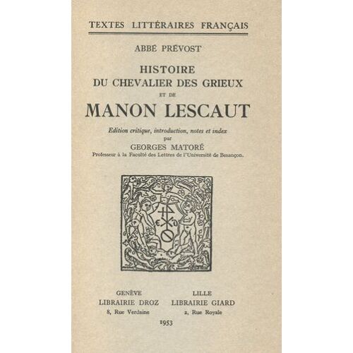Histoire Du Chevalier Des Grieux Et De Manon Lescaut