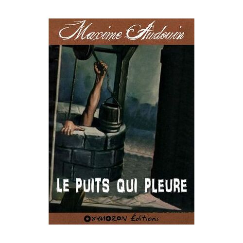 Le Puits Qui Pleure