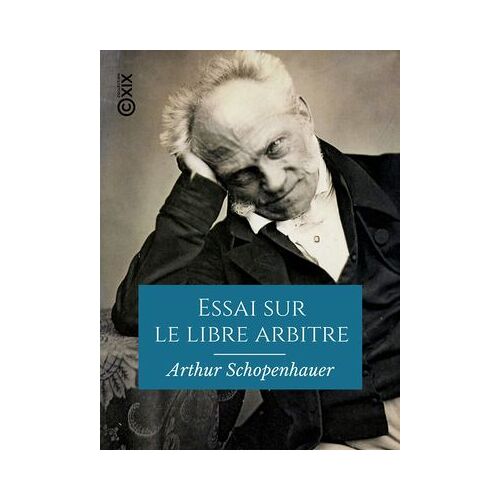 Essai Sur Le Libre Arbitre