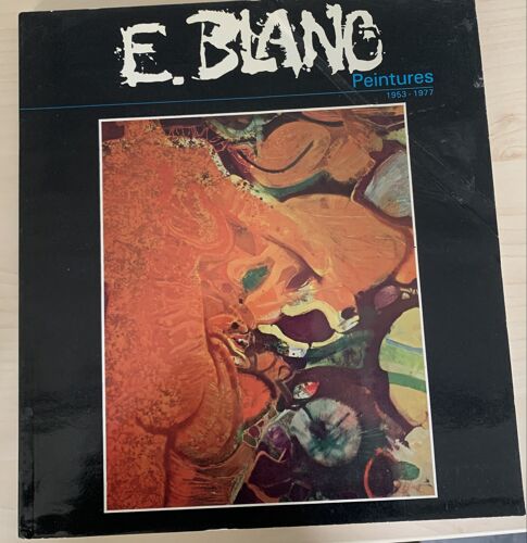 Catalogue Etienne Blanc, Peintures 1953 1977