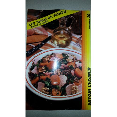 Supplément Savoir Cuisiner À Femmes D'Aujourd'Hui N°10 De 1984: Les Restes En Salade